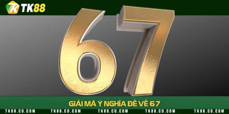 Nguyên lý tạo lập bộ số 67